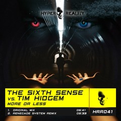 HRR041 The Sixth Sense vs. Tim Hidgem - More Or Less OUT NOW!!!