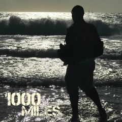 1000 MILES Ft. Zvy