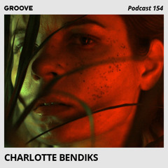 Groove Podcast 154 - Charlotte Bendiks
