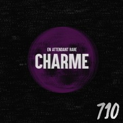 710 - Charme [Mix Uptown Studi