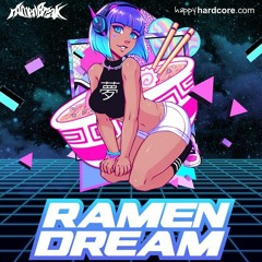 Loic - rAmen Dream Mix(rAmen Break Five Year Anniversary!) [J-Core/UK Hardcore]