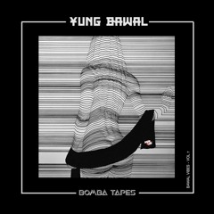 Bawal Vibes Vol. 7: Bomba Tapes (¥ung Bawal)