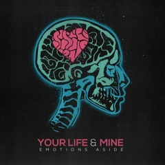 Your Life & Mine — Nothing New