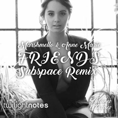 Marshmello & Anne Marie - Friends (SubSpace Remix)