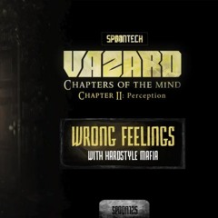 Vazard & Hardstyle Mafia - Wrong Feelings