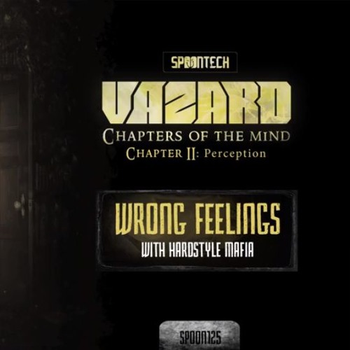 Vazard & Hardstyle Mafia - Wrong Feelings