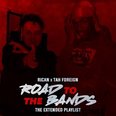 Road To The Bands (Feat. Tah Foreign)