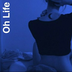 Oh Life - OH D! ft. YSOFLEFF (Prod. ADRN)