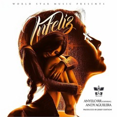 Infeliz - Anyelo RR x Andy Aguilera