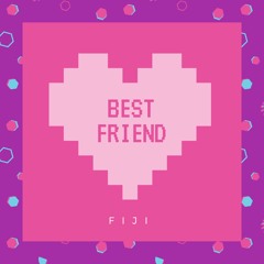 FIJI - BEST FRIEND - REGGAE 2018