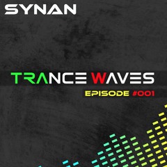 TRANCE WAVES EP. 001