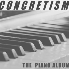 Concretism - The Piano Album [preview]