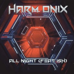 All Night (feat iSH) [FREE DOWNLOAD]