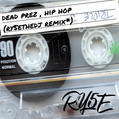 Dead Prez, Bigger Than Hip hop (RYMIX #3) Free Download