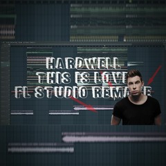 Hardwell - This Is Love (Ragunde FL Studio Remake) BUY = FREE FLP DL