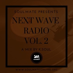NEXT WAVE RADIO VOL.2 Mixed by K.SOUL