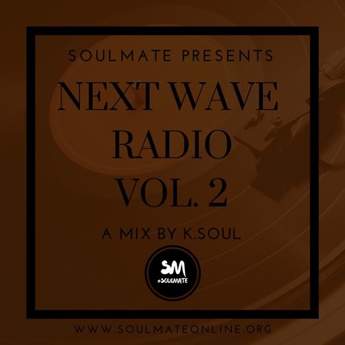 NEXT WAVE RADIO VOL.2 Mixed by K.SOUL