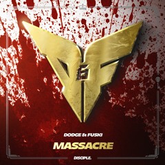 Dodge & Fuski - Massacre