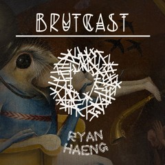 Brutcast #4 by Ryan Haeng (vom Turturland)