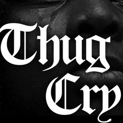 TB- THUG CRY