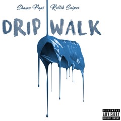 Rellik Snipes X Shawn Papi -  Drip Walk