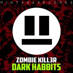 Zombie Killer - Dark Habbits