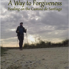 Walking The Camino (From the film "A Way To Forgiveness")