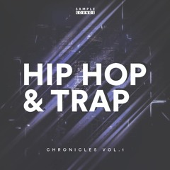 Hip-Hop & Trap Chronicles Vol.1