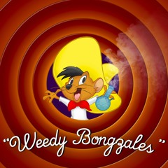 Weedy Bongzales - Ancient Telescope