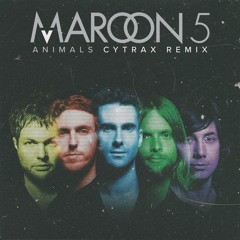 Maroon 5 - Animals (Cytrax Festival Mix)