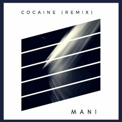 Cocaine (Mani Remix) - Phantoms