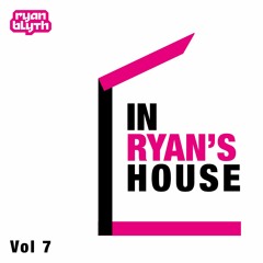 In Ryan's House - Vol 7 By Ryan Blyth