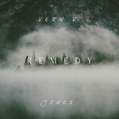 Remedy - Vern R Jonez prod by Vern R Jonez (Tracks With Swag)
