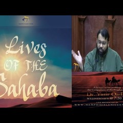 Lives of Sahaba 67 - Abu Ayyub Al-Ansari  - Sh. Dr. Yasir Qadhi