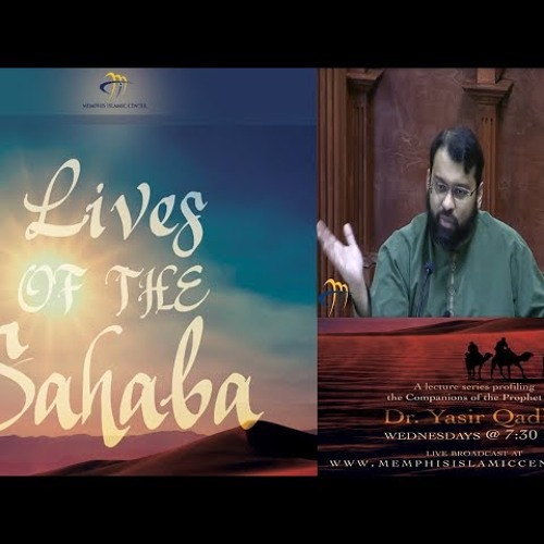 Lives Of Sahaba 67 Abu Ayyub Al Ansari Sh Dr Yasir Qadhi By Zikr