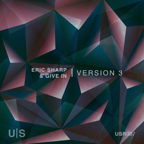 Premiere: Eric Sharp & Give In - Version 3 (Modus & Micah Smith Remix) [Understated]