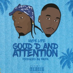 Good D And Attention (prod by paup)
