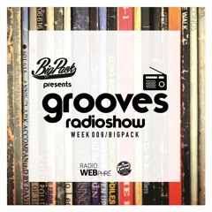 Big Pack presents Grooves Radioshow 009