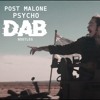 Post Malone Psycho Ft Ty Dolla Ign Dab Bootleg Mp3