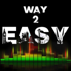 Way 2 Easy ft Bezzy Bino