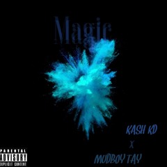 KASH KD X MUDBOY TAY - MAGIC