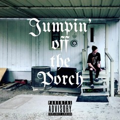 Jumpin' off the Porch (Prod. Cxdy)