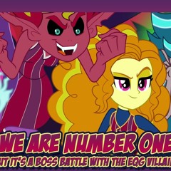 We Are Number One But Its A Boss Battle With The EqG Villains By KingSpartaX37