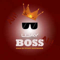 Lijay X Titony Bmk - Boss [HOOK PUNCH RIDDIM]