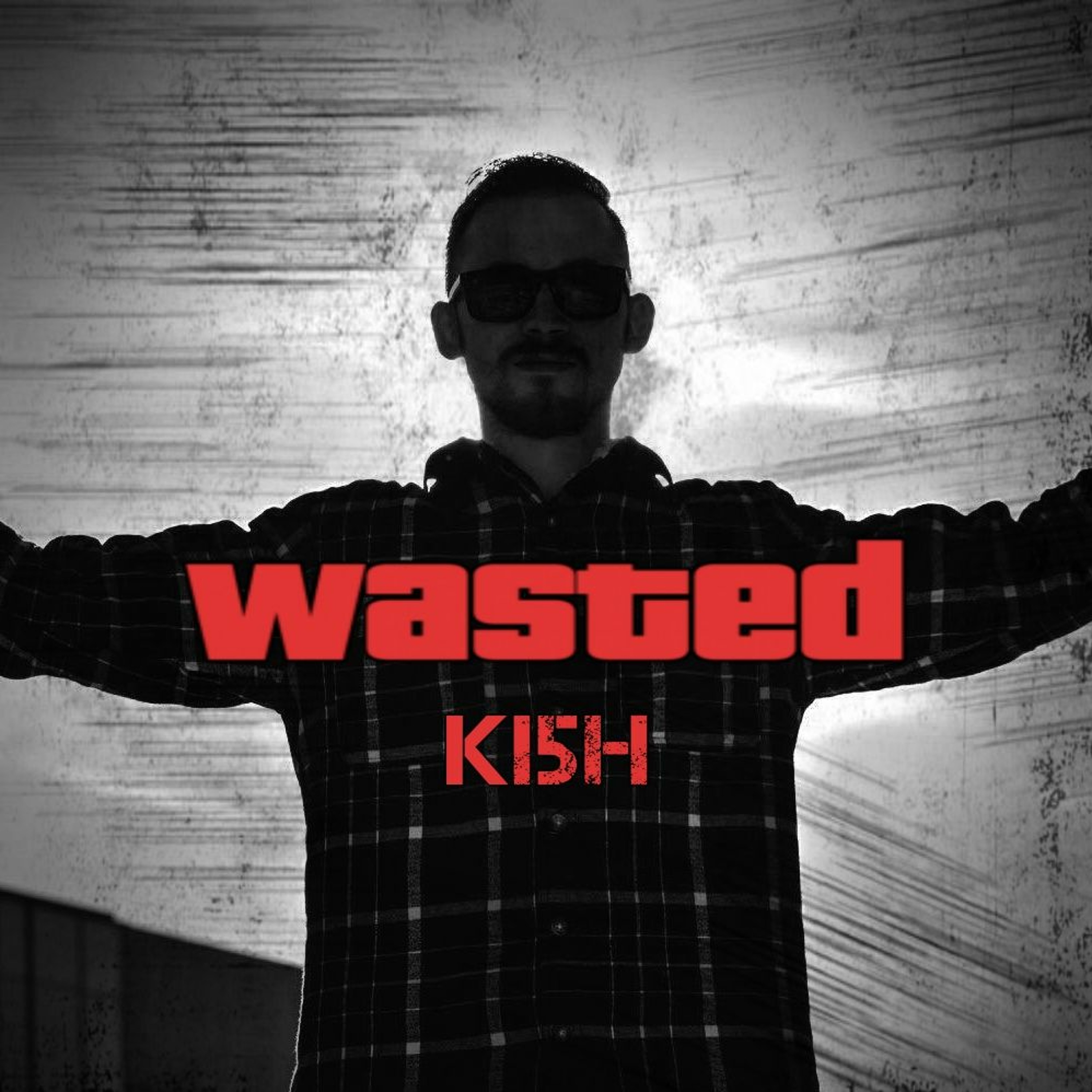 Wasted - KI5H [w/o vocals]