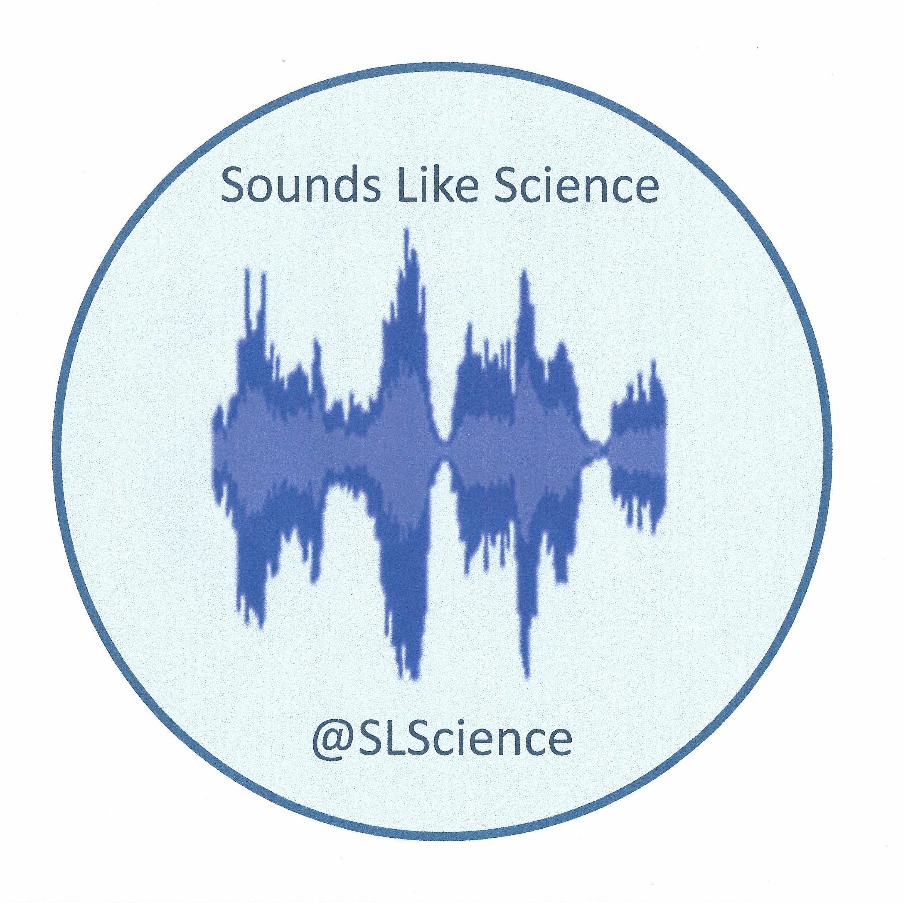 Sounds Like Science - Episode 32