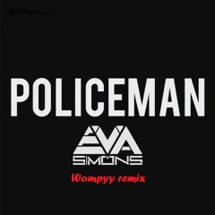 Policeman (Wompyy remix) [clip]