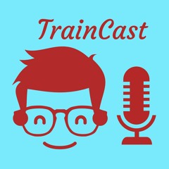 The Traincast – Episode 5