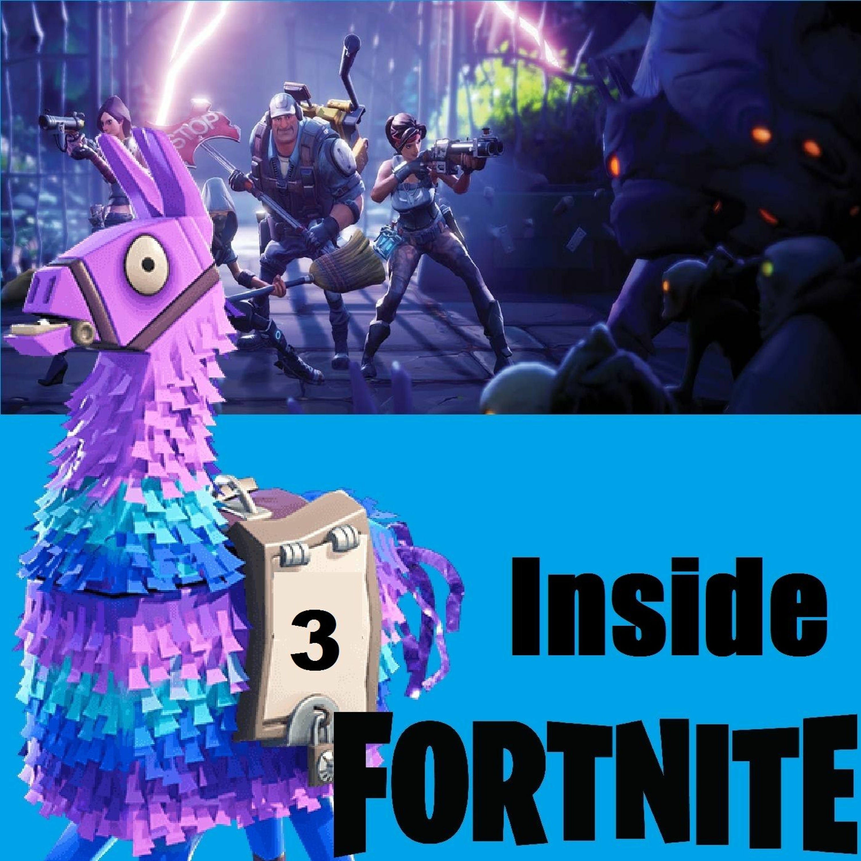Inside Fortnite 3 - I Urge You To Listen To This One