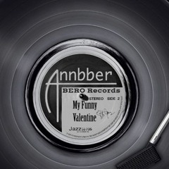 Annbber - My Funny Valentine